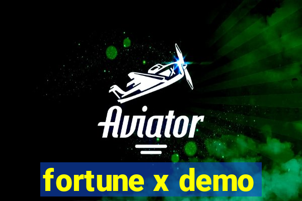 fortune x demo