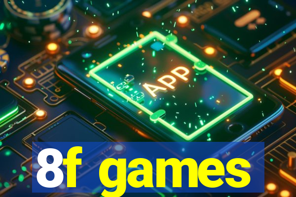 8f games