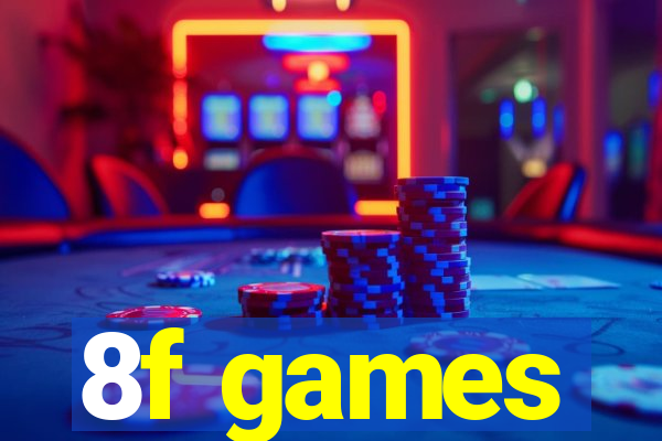 8f games