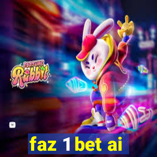 faz 1 bet ai