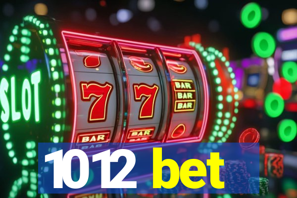 1012 bet