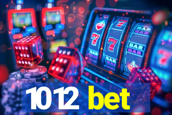 1012 bet