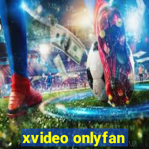 xvideo onlyfan