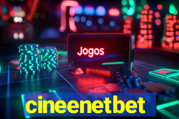 cineenetbet
