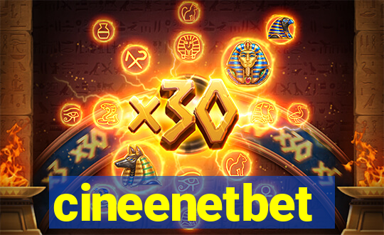 cineenetbet