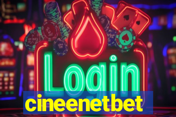 cineenetbet