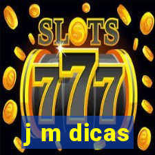 j m dicas