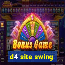 d4 site swing