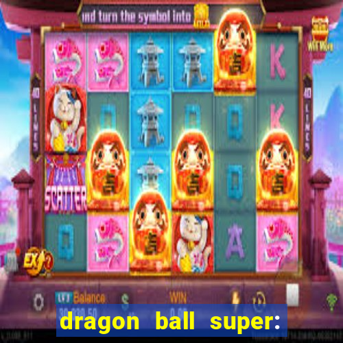 dragon ball super: super hero rede canais