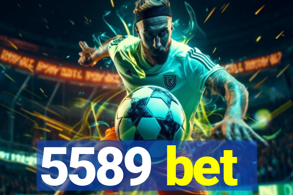 5589 bet
