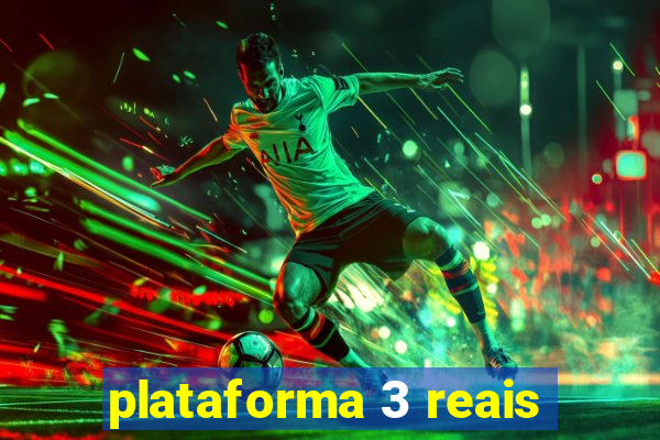 plataforma 3 reais