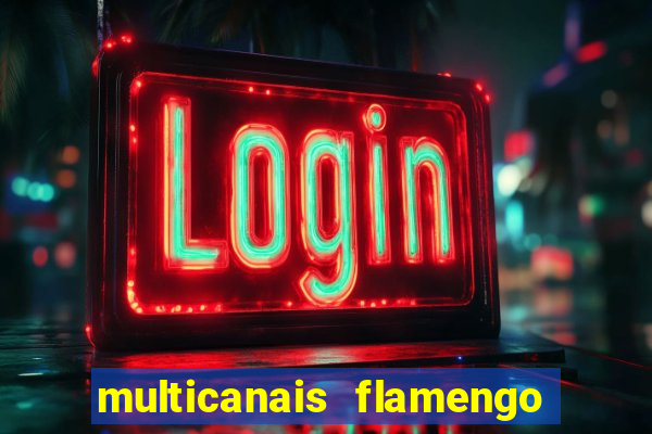 multicanais flamengo x bolivar