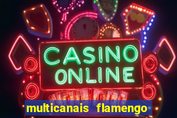 multicanais flamengo x bolivar