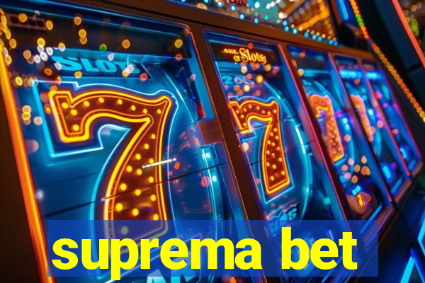 suprema bet