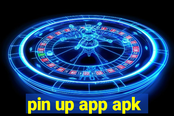 pin up app apk