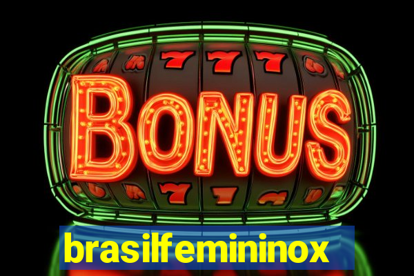 brasilfemininox