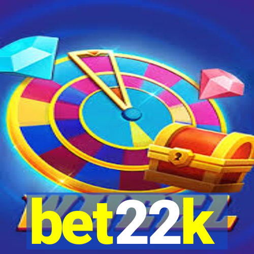 bet22k