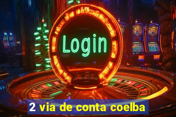 2 via de conta coelba