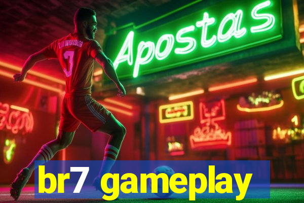 br7 gameplay