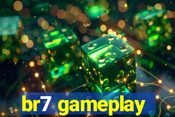 br7 gameplay