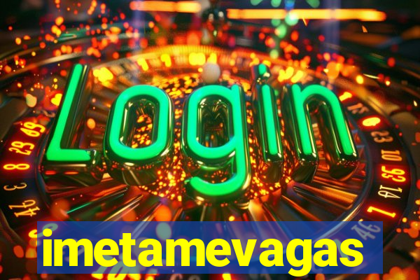 imetamevagas