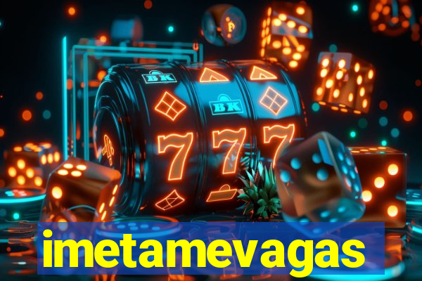 imetamevagas