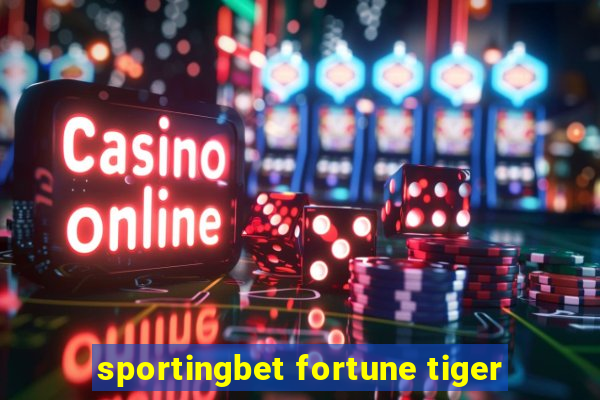 sportingbet fortune tiger