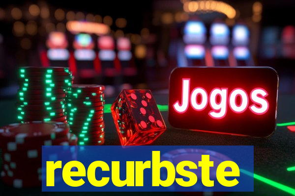 recurbste