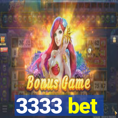 3333 bet