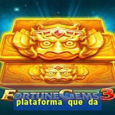 plataforma que da 30 reais no cadastro