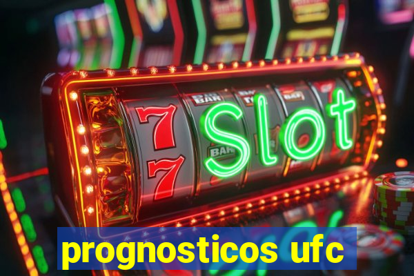 prognosticos ufc