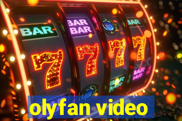 olyfan video