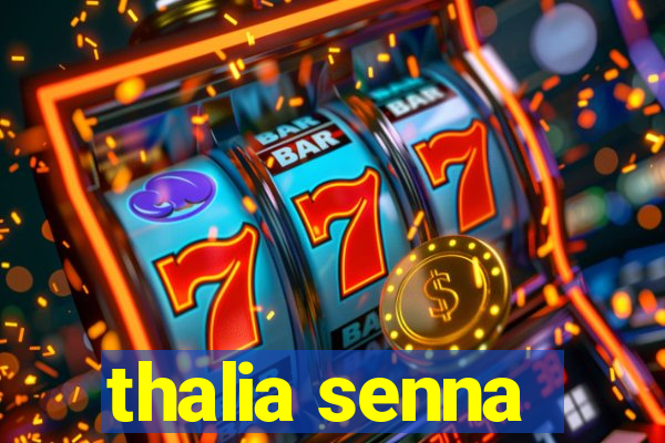 thalia senna