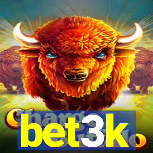 bet3k