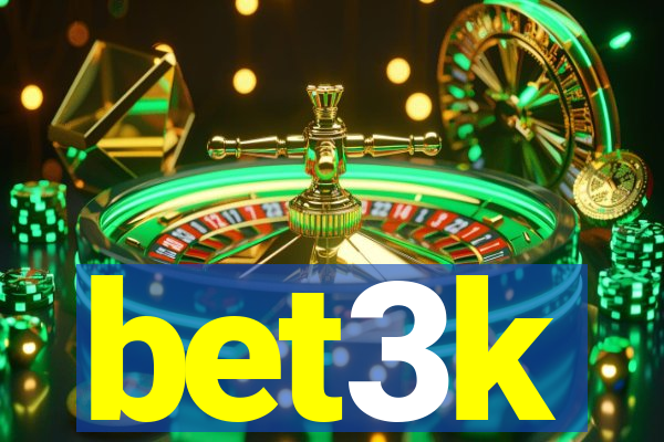bet3k