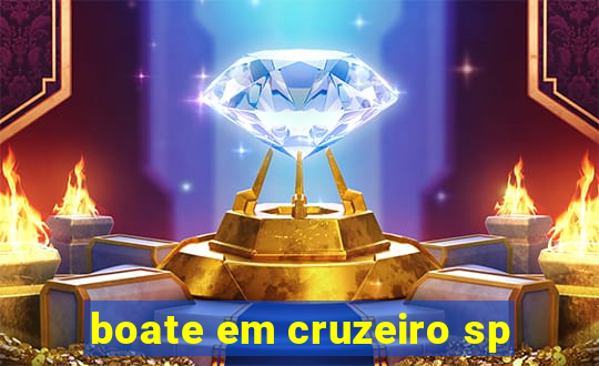 boate em cruzeiro sp