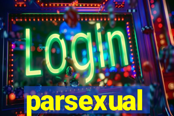 parsexual