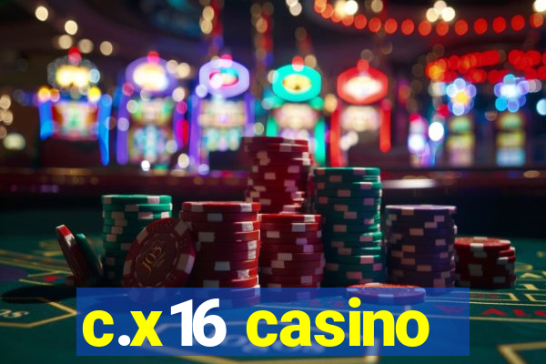 c.x16 casino