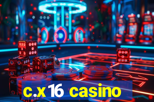 c.x16 casino