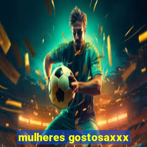 mulheres gostosaxxx