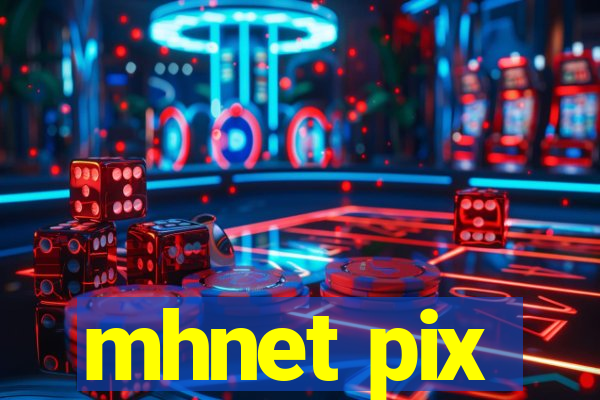 mhnet pix