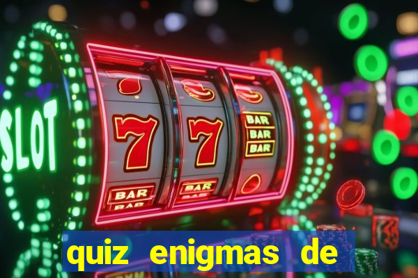 quiz enigmas de detetive enigmas de detetive com resposta
