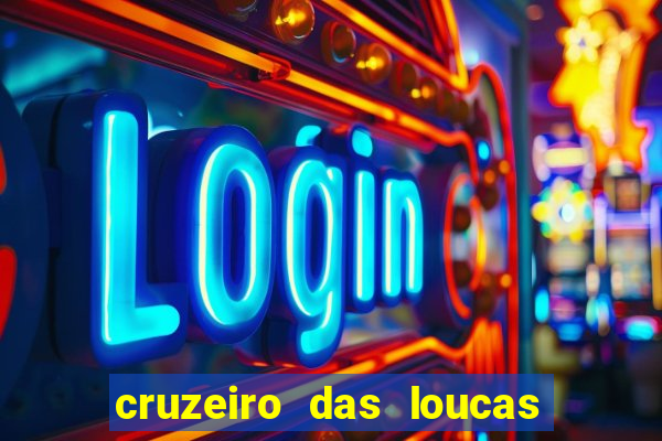 cruzeiro das loucas filme completo dublado download
