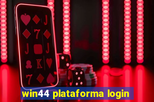 win44 plataforma login