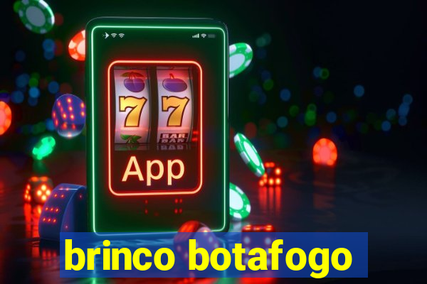brinco botafogo