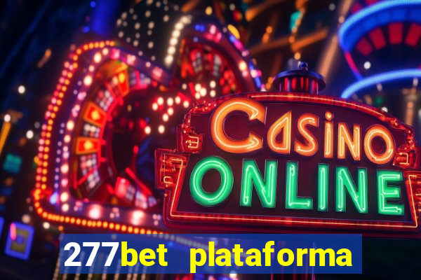 277bet plataforma de jogos