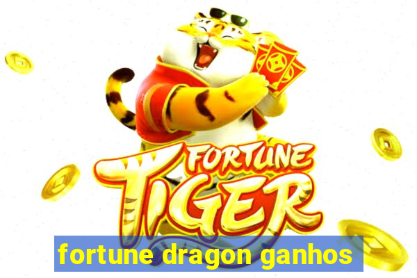 fortune dragon ganhos