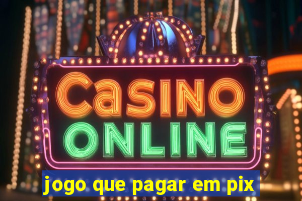 jogo que pagar em pix