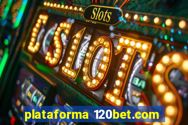plataforma 120bet.com