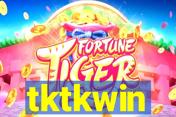 tktkwin